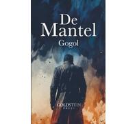 De Mantel: Een Russische klassieker over armoede, waardigheid en het leven van een kleine ambtenaar