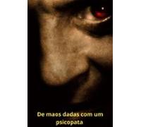 De Mãos Dadas Com Um Psicopata (ebook)