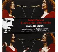 De Marchi Grazia - Vent'anni E' Amarsi Alla Follia