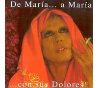 De Maria a Maria Con Sus Dolor