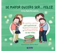 De mayor quiero ser... feliz 1 (nueva edición)