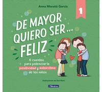 De mayor quiero ser feliz