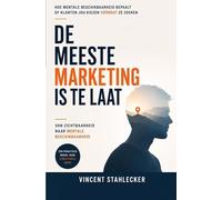 DE MEESTE MARKETING IS TE LAAT: Hoe mentale beschikbaarheid bepaalt of klanten jou kiezen vóórdat ze zoeken