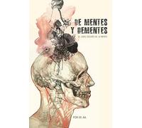 De mentes y dementes: El lado oscuro de la mente (No ficción)