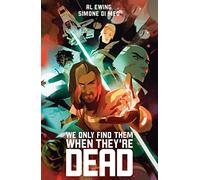 De Meo, Simone - We Only Find Them When They're Dead Deluxe Edition HC