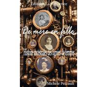 De mère en fille: Histoire ancestrale des lignées de femmes