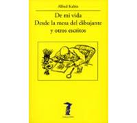 De Mi Vida - Desde La Mesa Del Dibujante Y Otros Escritos