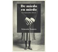 De miedo en miedo: Los manuscritos del río (SIN COLECCION)