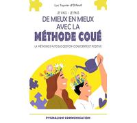 De mieux en mieux avec la Méthode Coué