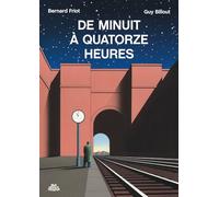 De minuit à quatorze heures