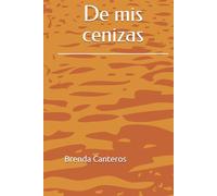 De mis cenizas