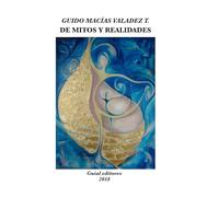 DE MITOS Y REALIDADES