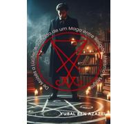 De Moisés A Lúcifer: A Jornada de um Mago entre Religião, Ateísmo e Magia