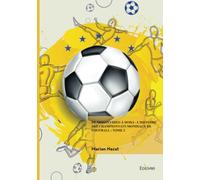 De Montevideo à Doha - Tome 2