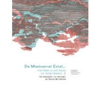 De Montserrat Estel. Història Il.lustrada De Montserrat Vol. 2