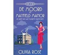 de Moord in Mayfield Manor: 2 (de Zaken Van Lady Elizabeth Hawthorne)