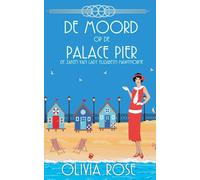 de Moord Op de Palace Pier: 6 (de Zaken Van Lady Elizabeth Hawthorne)