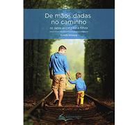 de mos dadas no caminho os lacos entre pais e filho