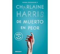 De Muerto En Peor (sookie Stackhouse 8)