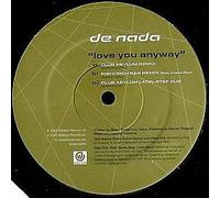 De Nada - Love You Anyway [Import]