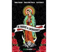 De narcos a luchadores: Panorámica del relato mexicano actual: 23 (Narrativa)
