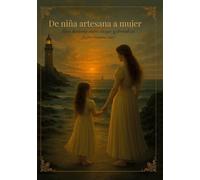 De niña artesana a mujer