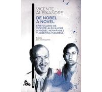 De Nobel a novel: Epistolario de Vicente Aleixandre a Miguel Hernández y Josefina Manresa: 1 (Contemporánea)