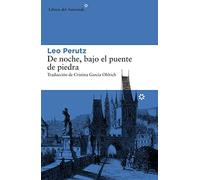 De Noche Bajo El Puente De Piedra: 168 (Libros del Asteroide)