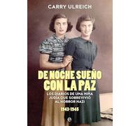 De noche sueño con la paz (Biografías y memorias)