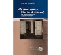 'De NON-ALIUD' (Über das Nicht-Andere): Eine interpretierende Lektüre der gleichnamigen Schrift von Nicolaus Cusanus