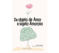 De objeto de amor a sujeto amoroso: Sobre el amor a los hijos
