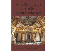 De Oñate a la Granja: Episodios nacionales (Serie tercera)