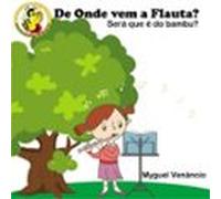 De Onde Vem A Flauta? (ebook)