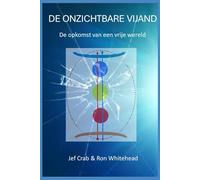 De onzichtbare vijand: De opkomst van een vrije wereld