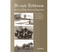 De Oole Eekboom Oder Die Alte Knorrige Eiche Am Wegesrand (ebook)