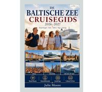 De Oostelijke Ziel Cruisegids 2026-2027: De ideale reisgids voor individuele reizigers naar Kopenhagen, Oslo, Tallinn, Riga en Gdansk