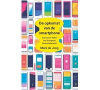 De opkomst van de smartphone: Succes en falen van Europese innovatiekracht