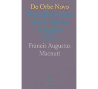 De Orbe Novo: The Eight Decades of Peter Martyr D'anghera