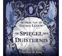 De Orde Van De Gouden Leeuw Deel 2: De Spiegel Der Duisternis (audioli