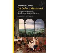 De Orfeo a Monteverdi: Ensayos sobre música, inspiración, mito y sacralidad: 97 (Fragmentos)