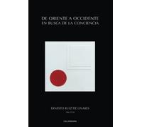 De Oriente a Occidente en busca de la conciencia (Caligrama)