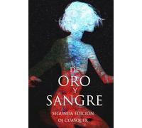 DE ORO Y SANGRE: Antología de terror (LOS MIEDOS QUE ACECHAN)