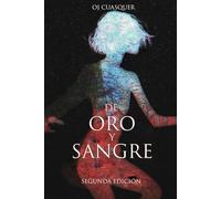 DE ORO Y SANGRE: Antología de terror (LOS MIEDOS QUE ACECHAN)