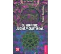 De Paganos Judios Y Cristianos