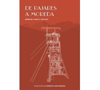 De pajares a Moreda (LA HERENCIA RECUPERADA)