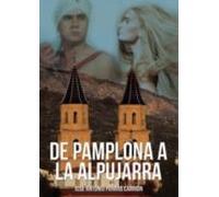 De Pamplona A La Alpujarra (ebook)