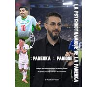 De Panenka à la panique: Analyse sport-psychologique d’un penalty manqué à destination des joueurs, du staff technique et d’une nation (ex. Brahim Diaz)