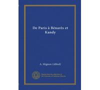 De Paris à Bénarès et Kandy