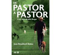 De pastor a pastor: Cent anys de John Berger: 27 (L'entorn)