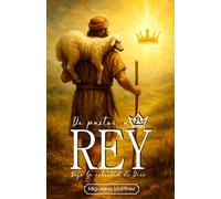 De pastor a rey bajo la voluntad de Dios